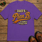 Dad's Plan B A Family Tradition — Funny Camping Dad Humor Tee - Grape