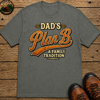 Dad's Plan B A Family Tradition — Funny Camping Dad Humor Tee - Pepper