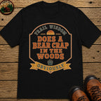 Does A Bear Crap In The Woods (Retro) T Shirt - Black