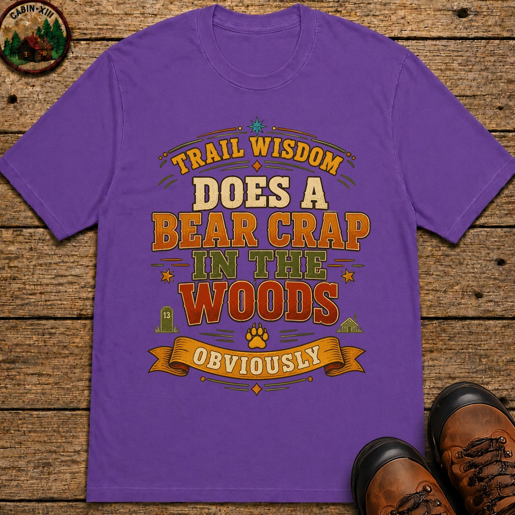 Does A Bear Crap In The Woods (Text) T Shirt - Grape