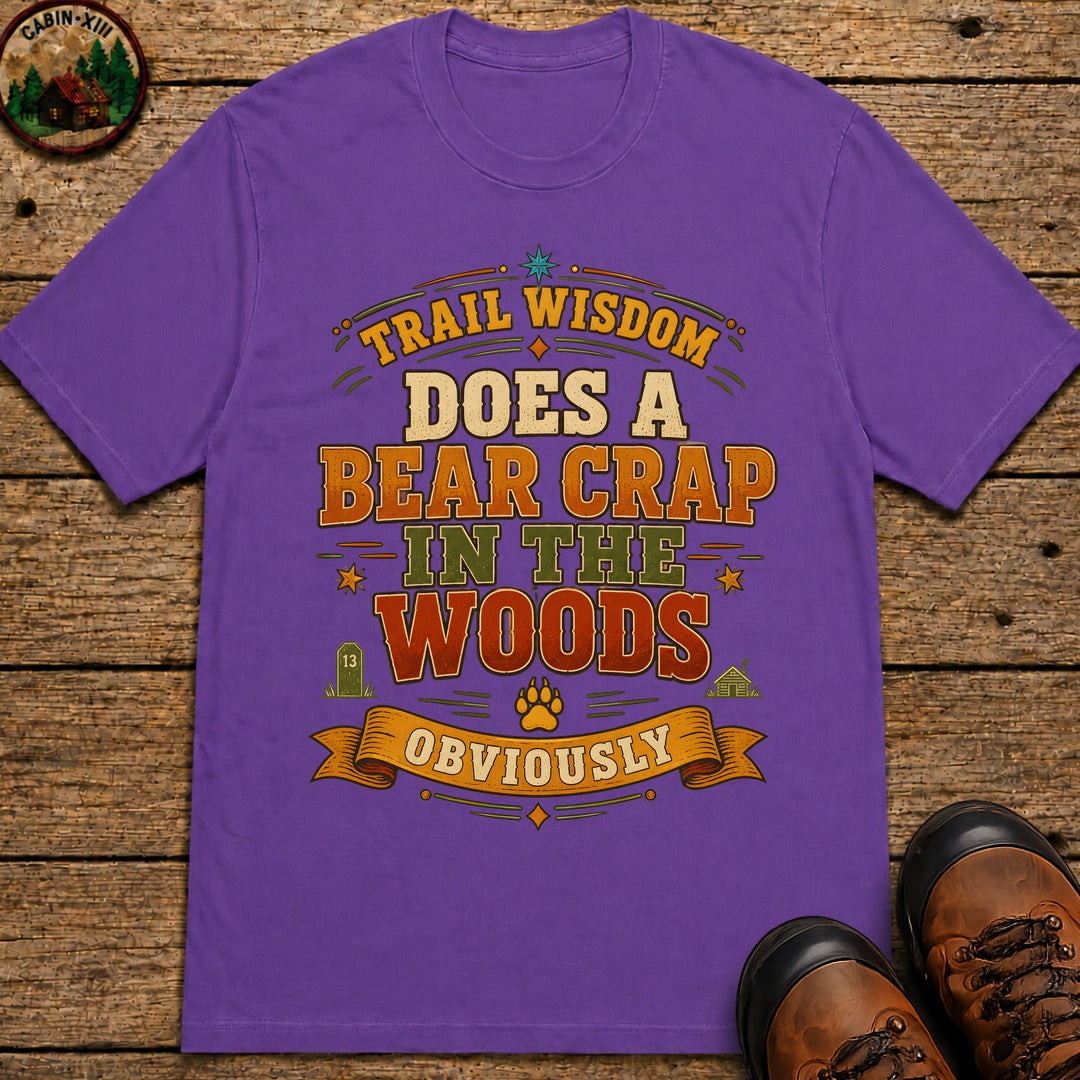 Does A Bear Crap In The Woods (Text) T Shirt - Grape