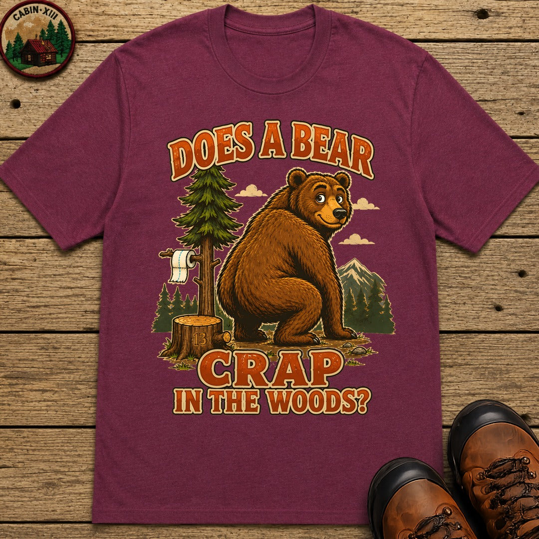 Does a Bear Crap in the Woods T-Shirt - Berry