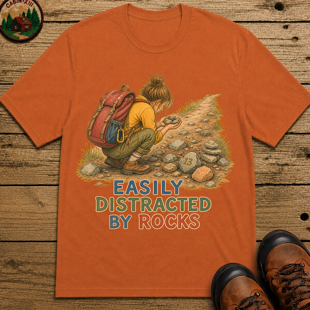 Easily Distracted By Rocks T-Shirt - Yam