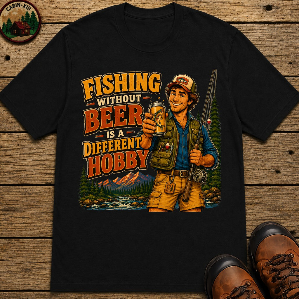 Fishing Without Beer Is a Different Hobby — Funny Fishing Tee - Black