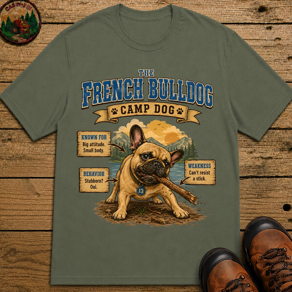 French Bulldog Camp Dog - Stubborn? Oui. Tee - Moss