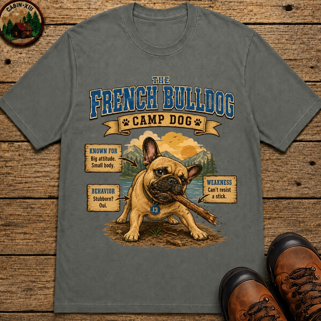 French Bulldog Camp Dog - Stubborn? Oui. Tee - Pepper