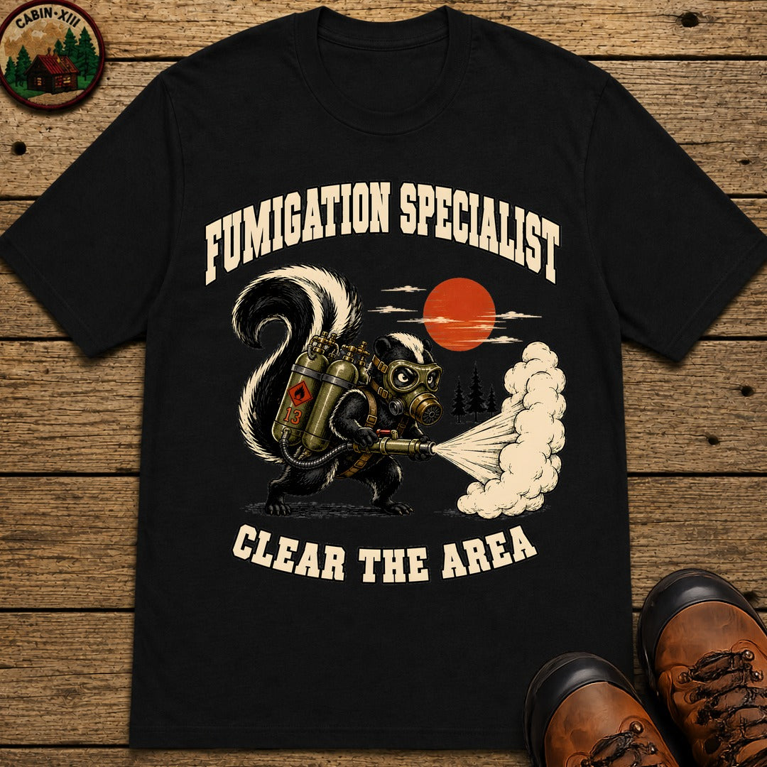 Fumigation Specialist Clear the Area — Skunk Outdoor Humor Tee - Black
