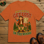 Get Lost in the Woods T-Shirt - Yam
