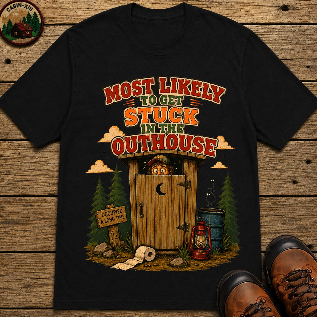 Get Stuck in the Outhouse T-Shirt - Black
