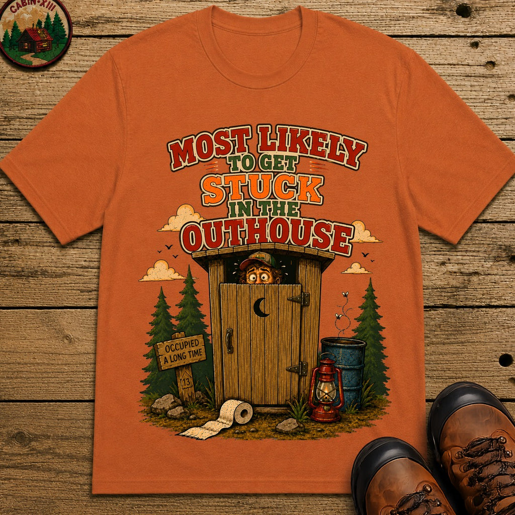 Get Stuck in the Outhouse T-Shirt - Yam