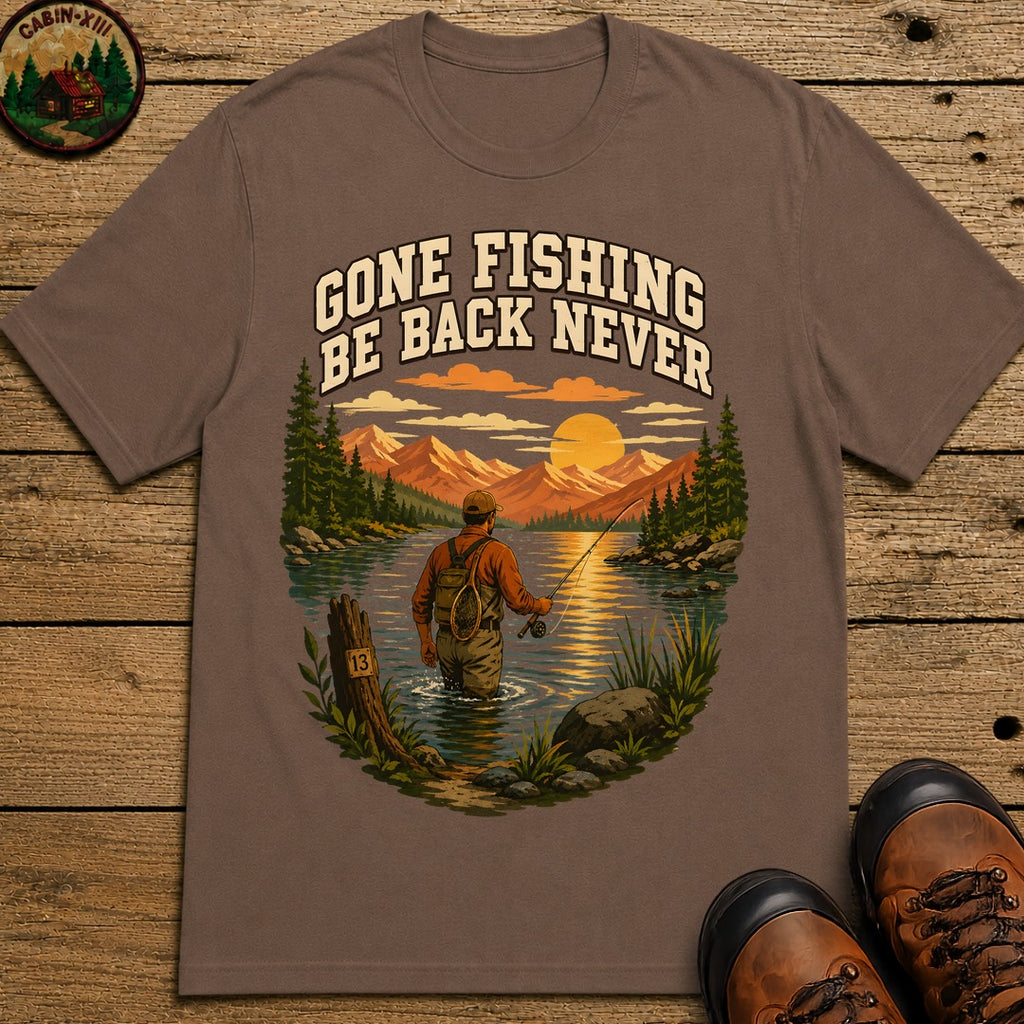 Gone Fishing Be Back Never — Funny Fly Fishing Outdoor Tee - Espresso