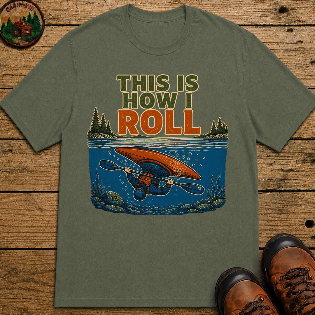 How I Roll T-Shirt - Moss