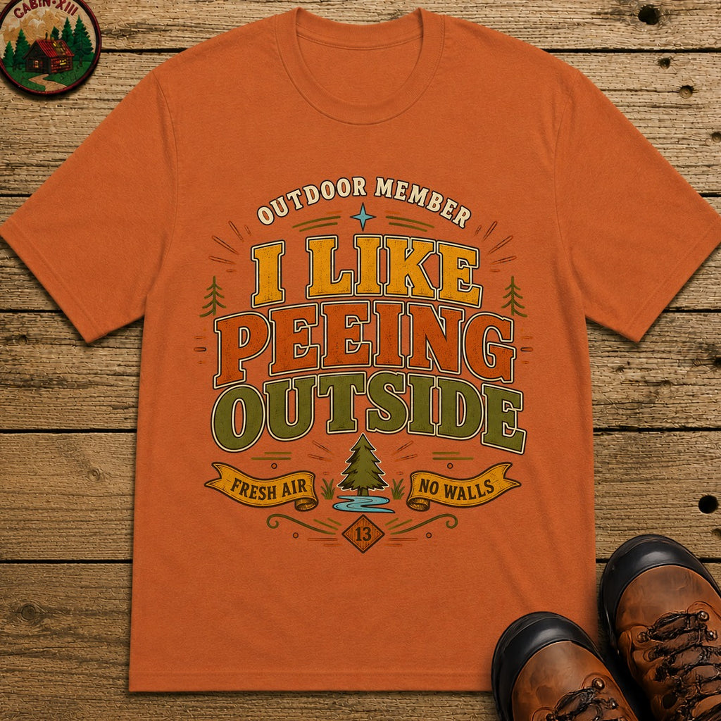 I Like Peeing Outside (Modern) T Shirt - Yam