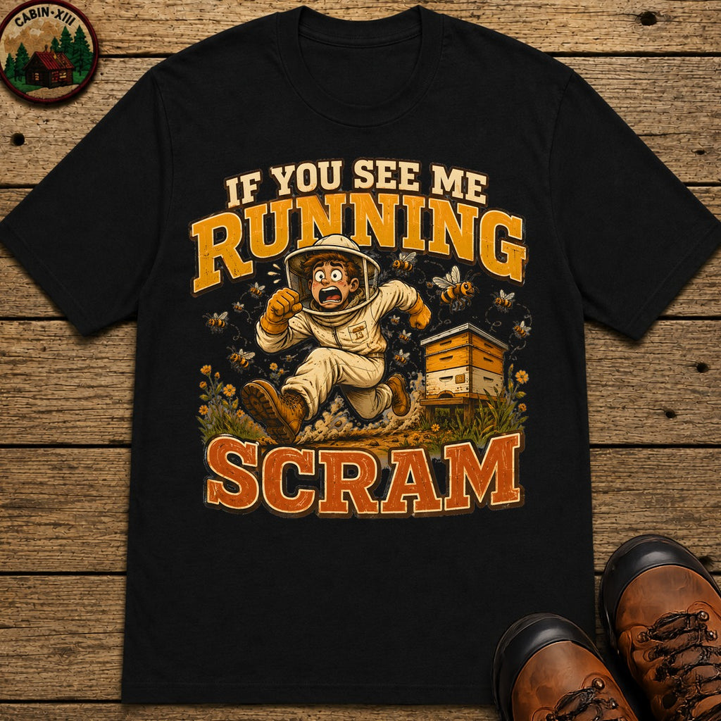 If You See Me Running Scram Funny Beekeeping Shirt - Black