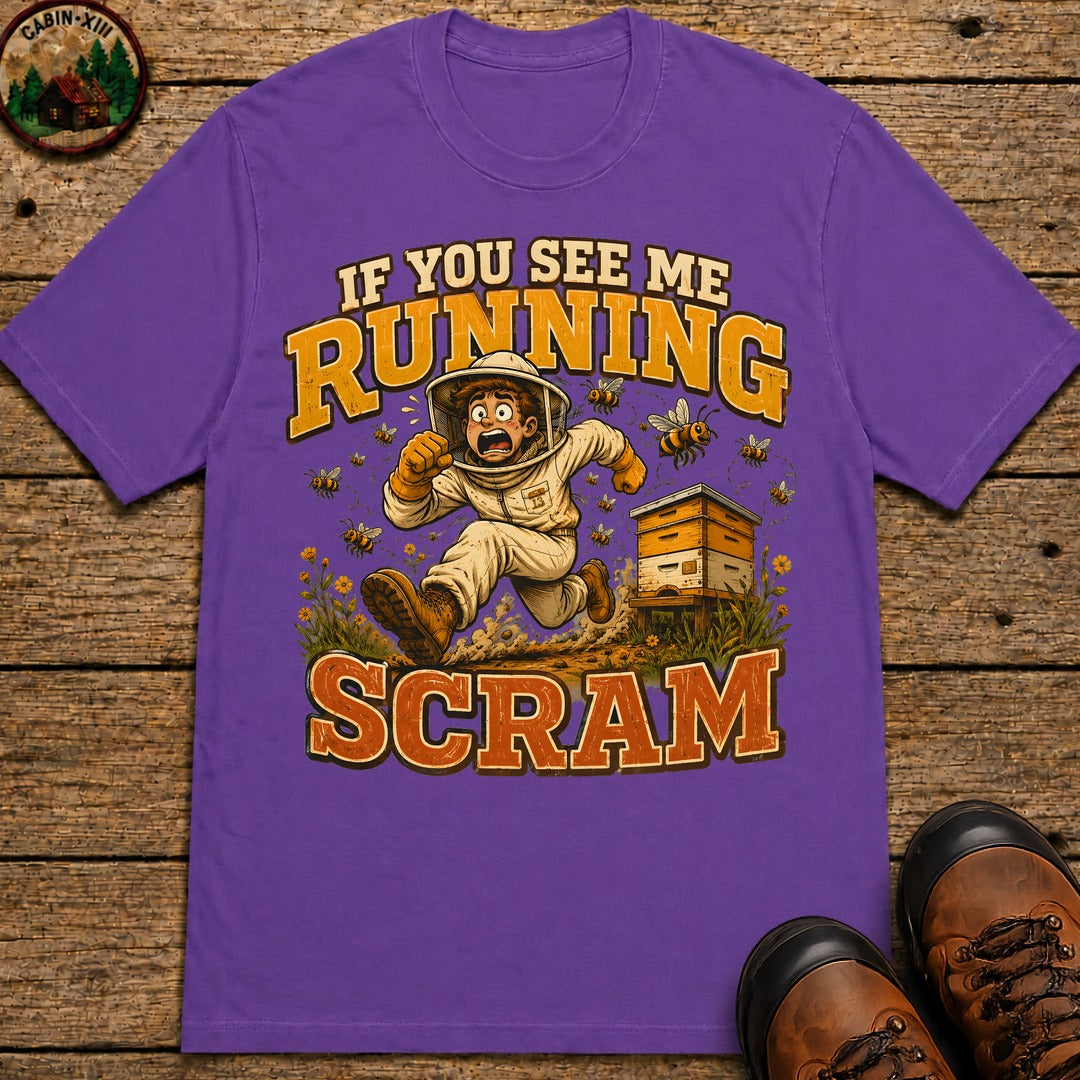 If You See Me Running Scram Funny Beekeeping Shirt - Grape