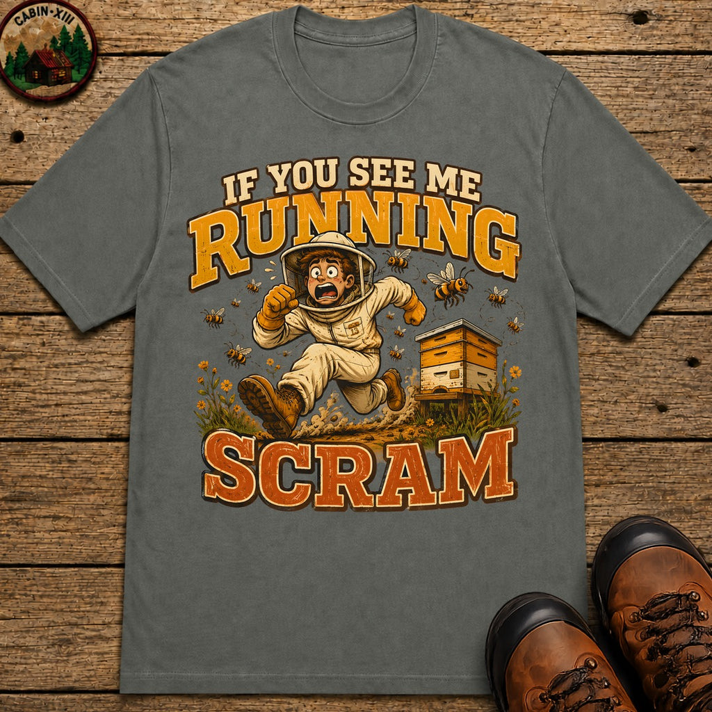 If You See Me Running Scram Funny Beekeeping Shirt - Pepper