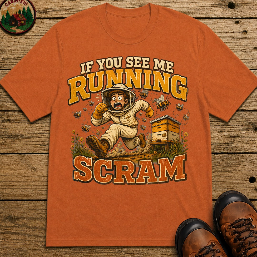 If You See Me Running Scram Funny Beekeeping Shirt - Yam