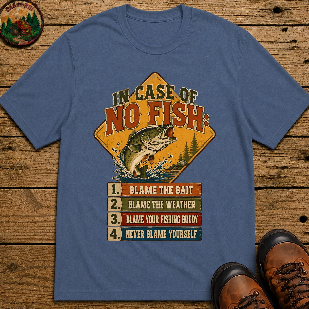 In Case Of No Fish T Shirt - Blue Jean