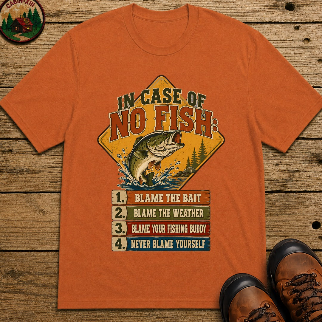 In Case Of No Fish T Shirt - Yam