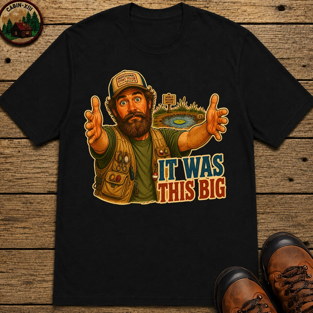 It Was This Big T-Shirt - Black