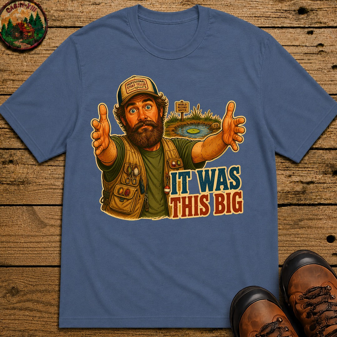 It Was This Big T-Shirt - Blue Jean