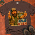 It Was This Big T-Shirt - Espresso
