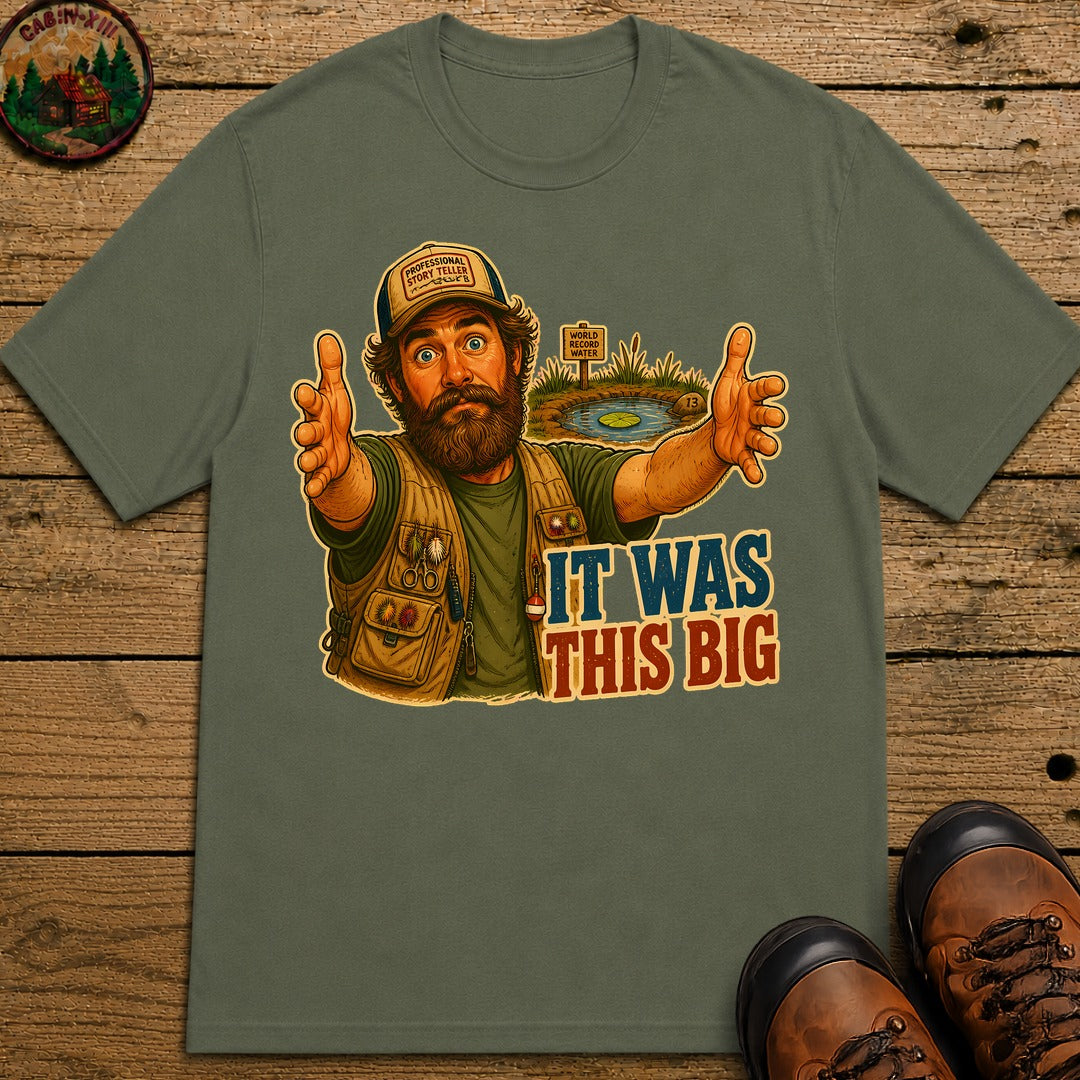 It Was This Big T-Shirt - Moss