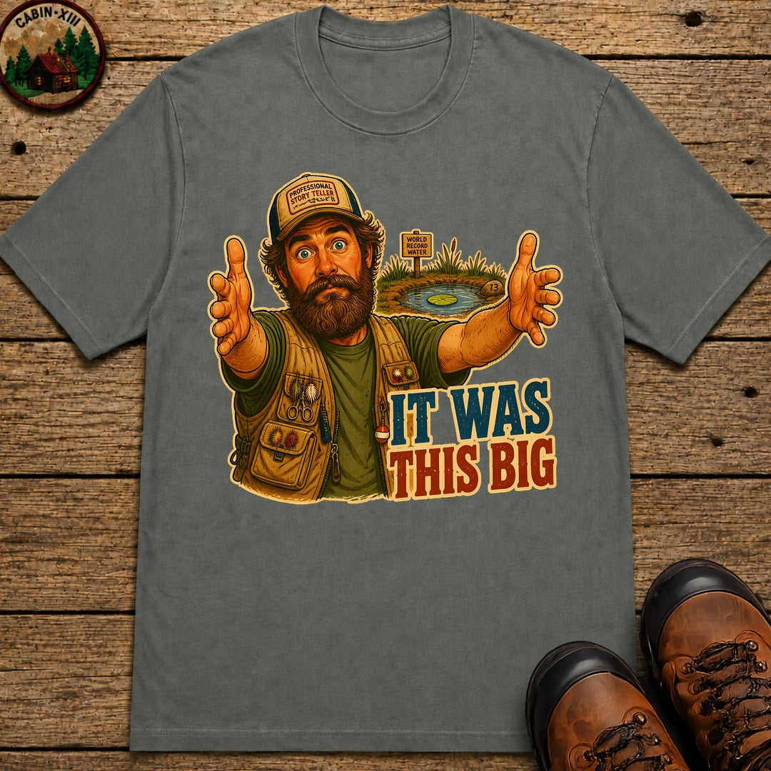 It Was This Big T-Shirt - Pepper