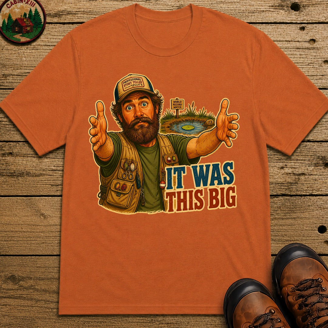 It Was This Big T-Shirt - Yam