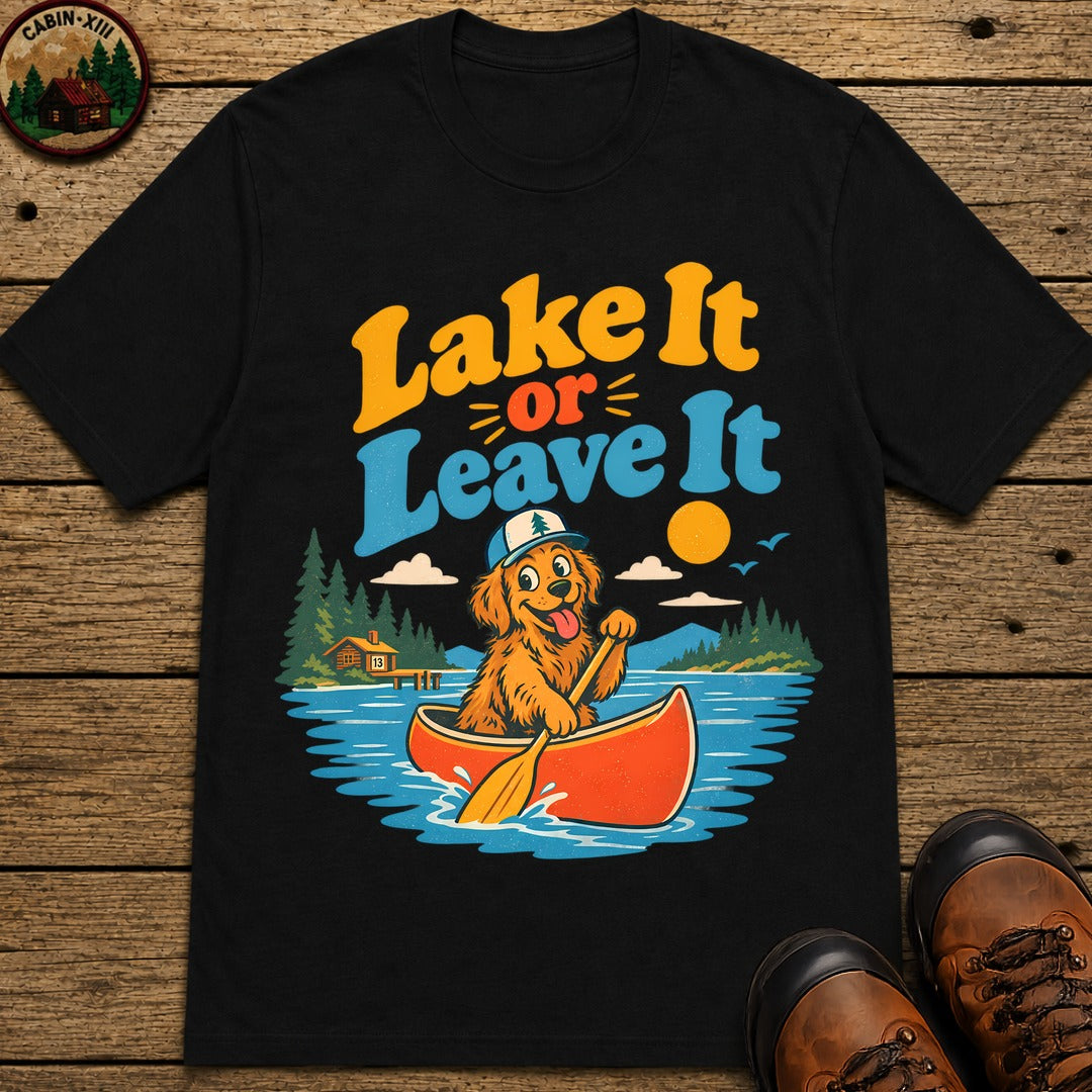 Lake It Or Leave It T-Shirt - Black