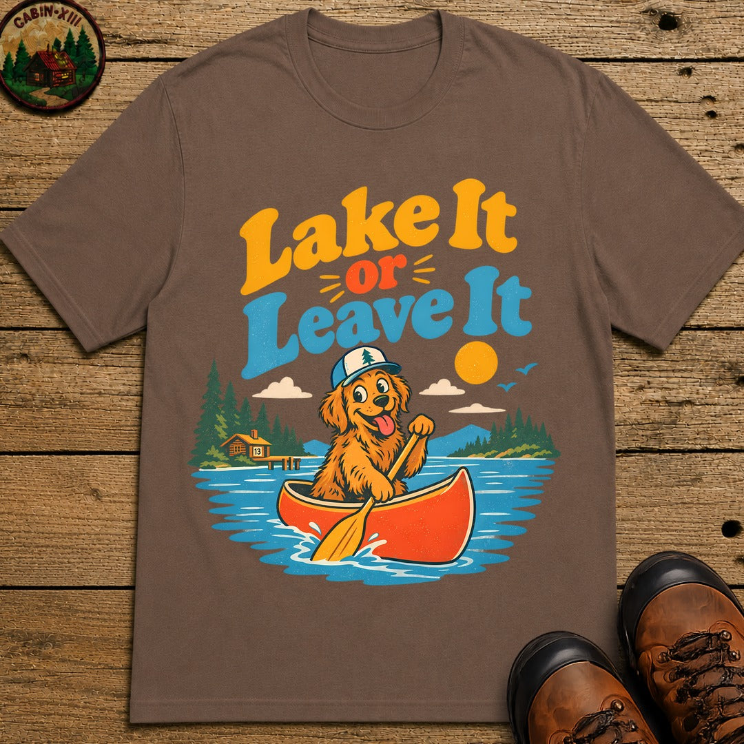 Lake It Or Leave It T-Shirt - Espresso