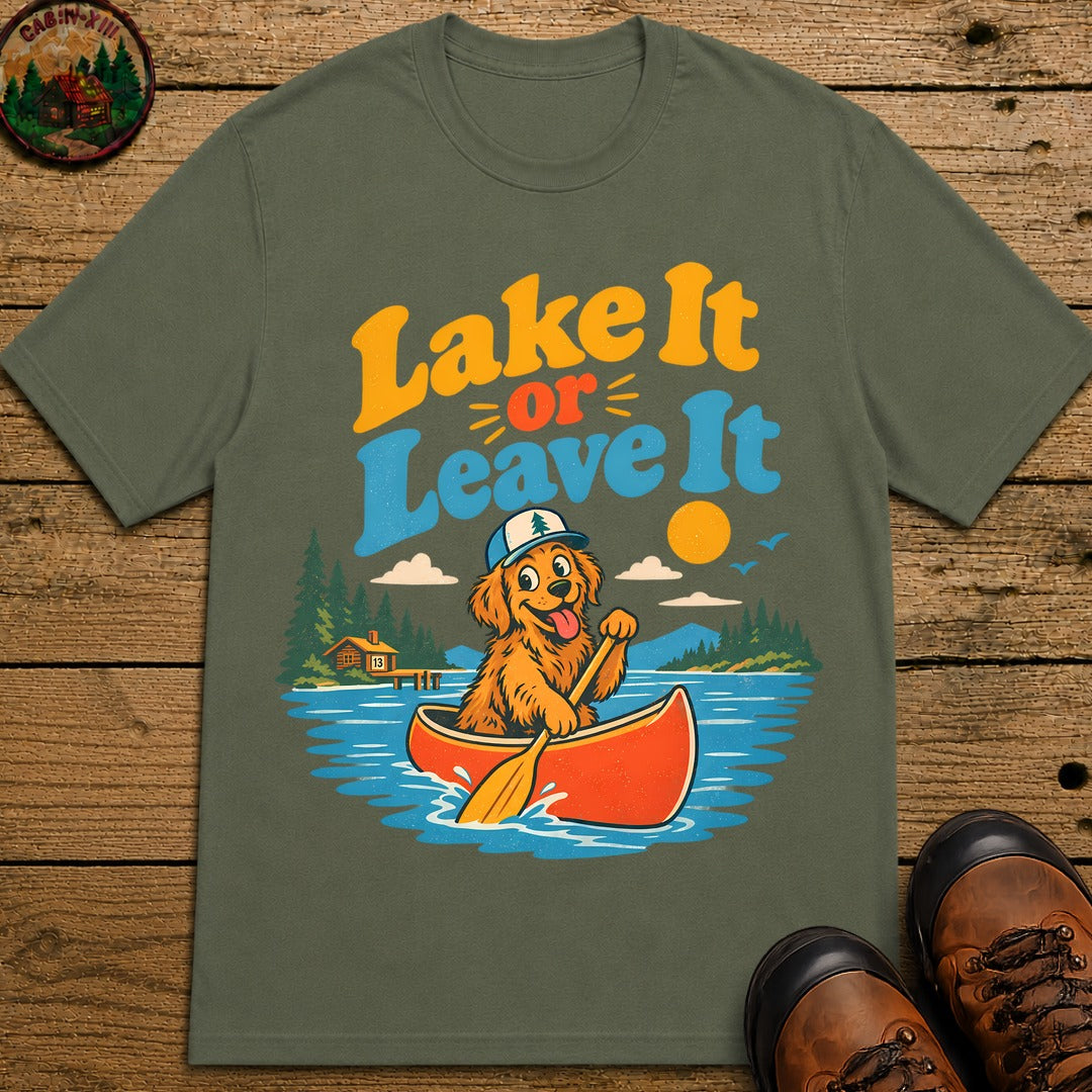 Lake It Or Leave It T-Shirt - Moss