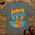 Lake It Or Leave It T-Shirt - Pepper