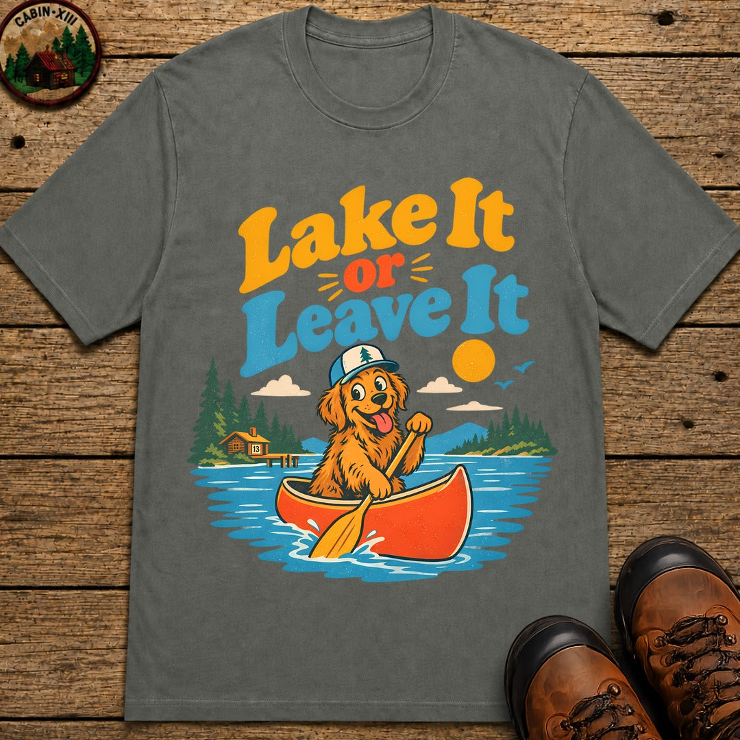 Lake It Or Leave It T-Shirt - Pepper
