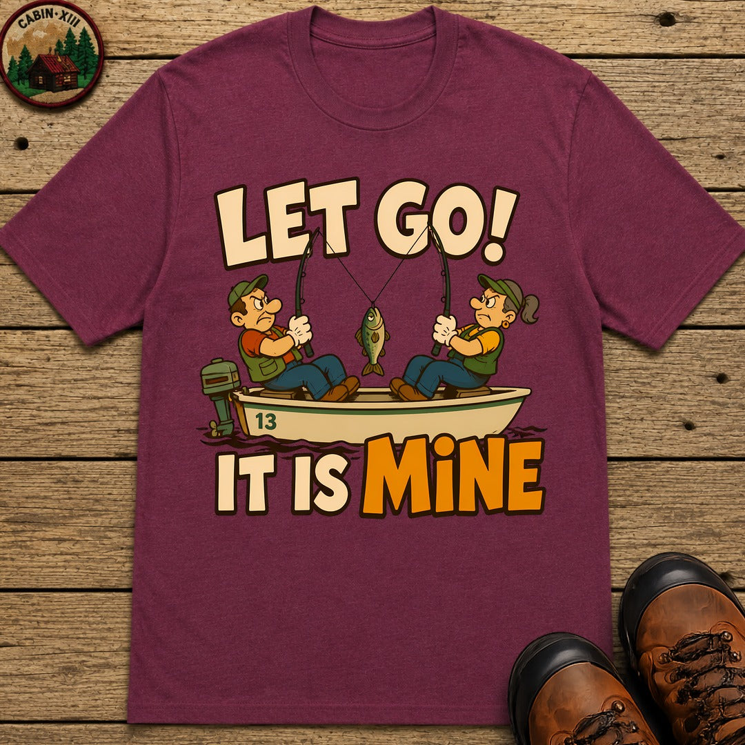 Let Go It Is Mine T-Shirt - Berry