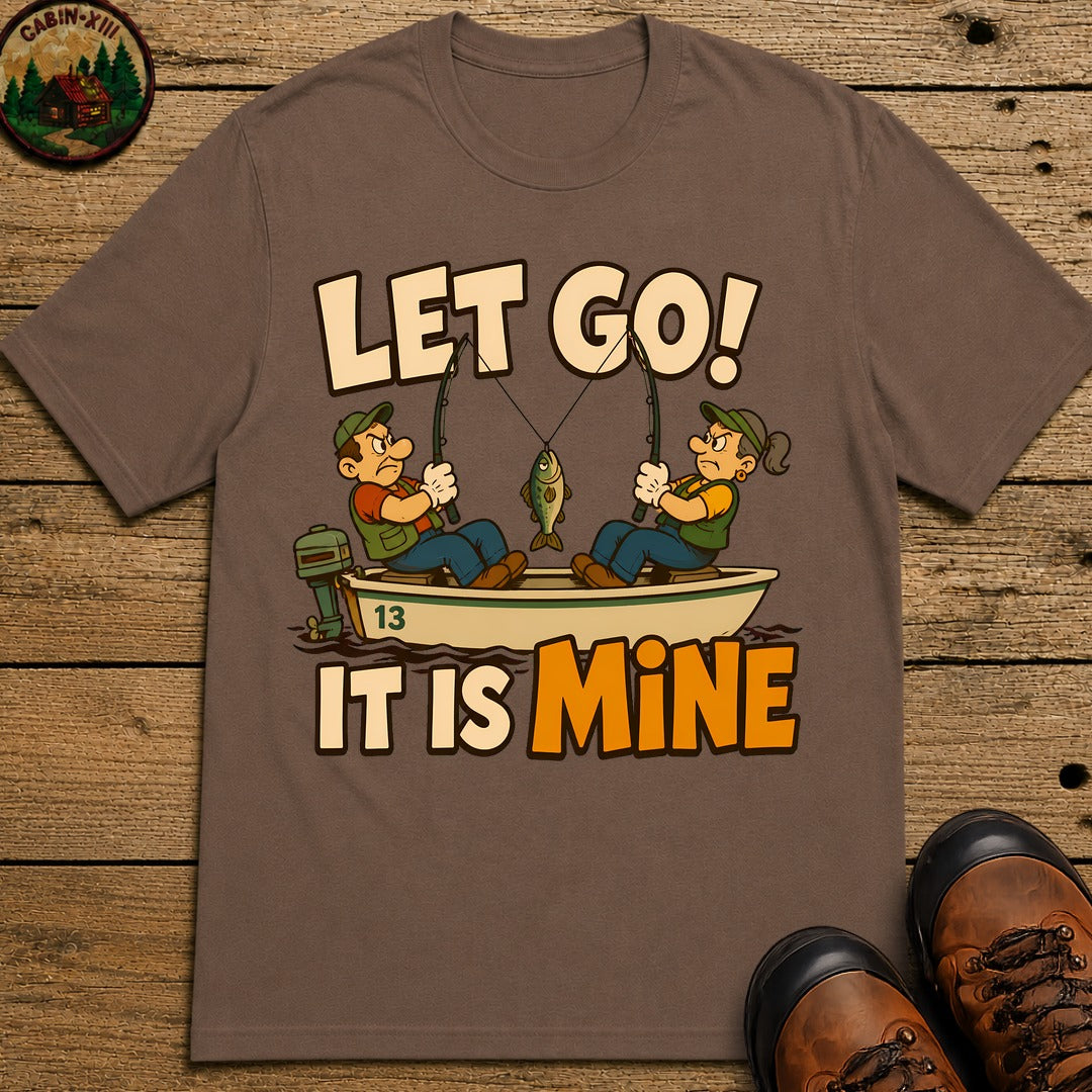 Let Go It Is Mine T-Shirt - Espresso