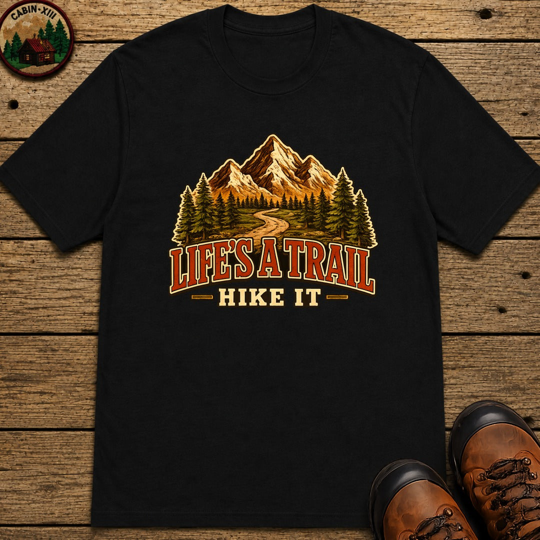 Life's a Trail Hike It — Vintage Mountain Hiking Outdoor Tee - Black