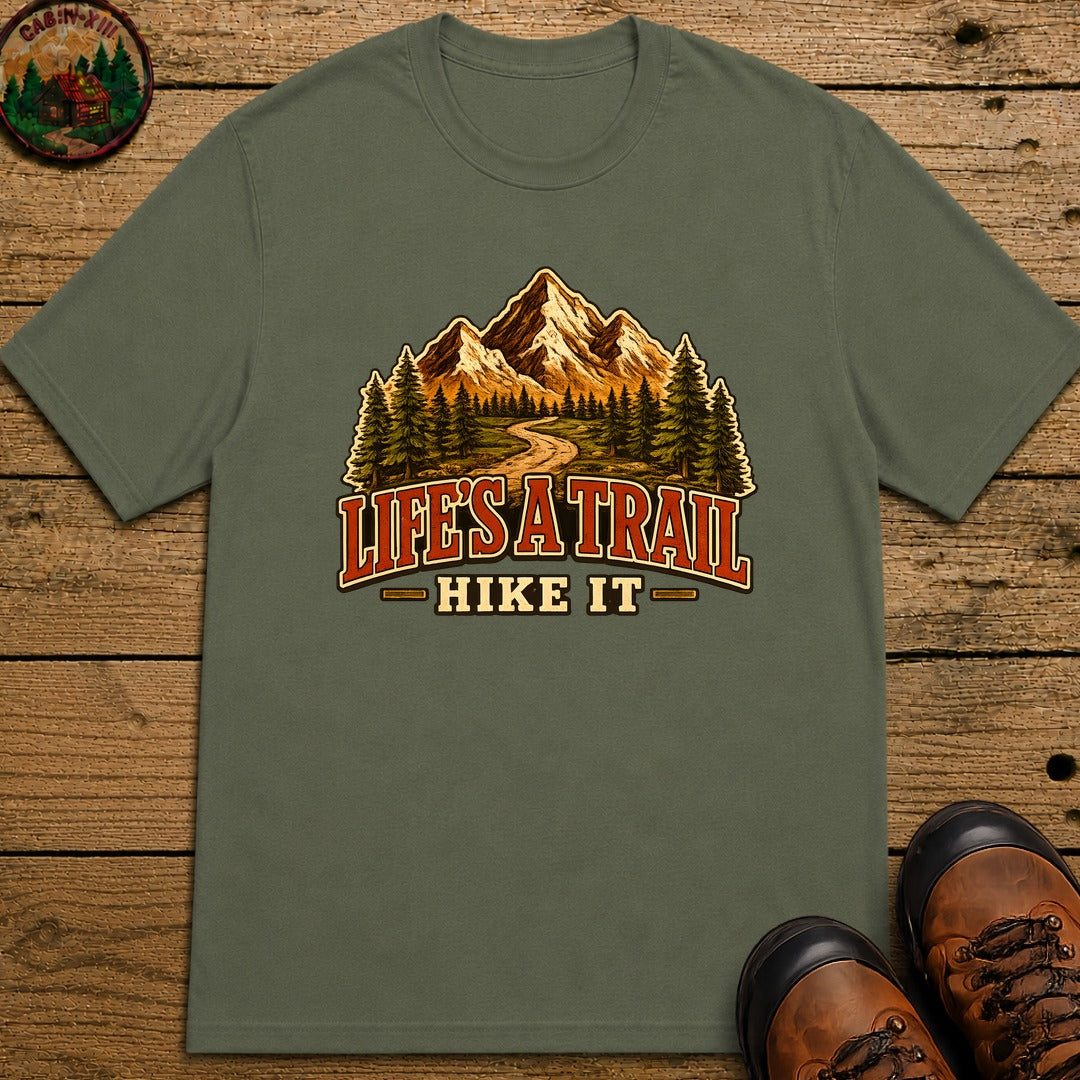 Life's a Trail Hike It — Vintage Mountain Hiking Outdoor Tee - Moss