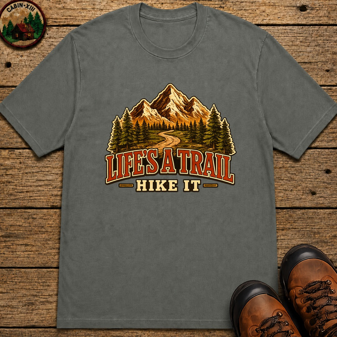 Life's a Trail Hike It — Vintage Mountain Hiking Outdoor Tee - Pepper