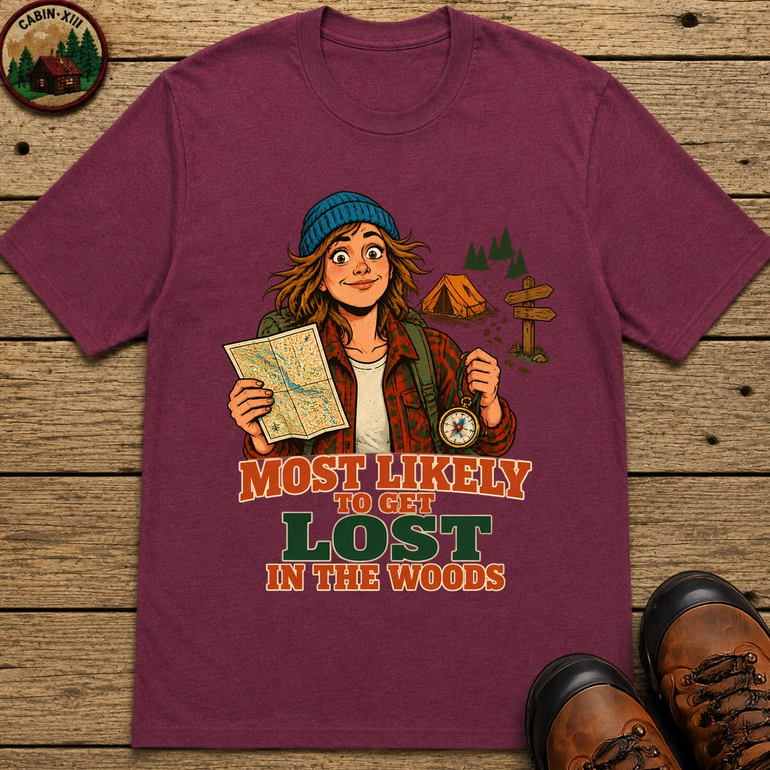 Most Likely To Get Lost In The Woods T-Shirt - Berry
