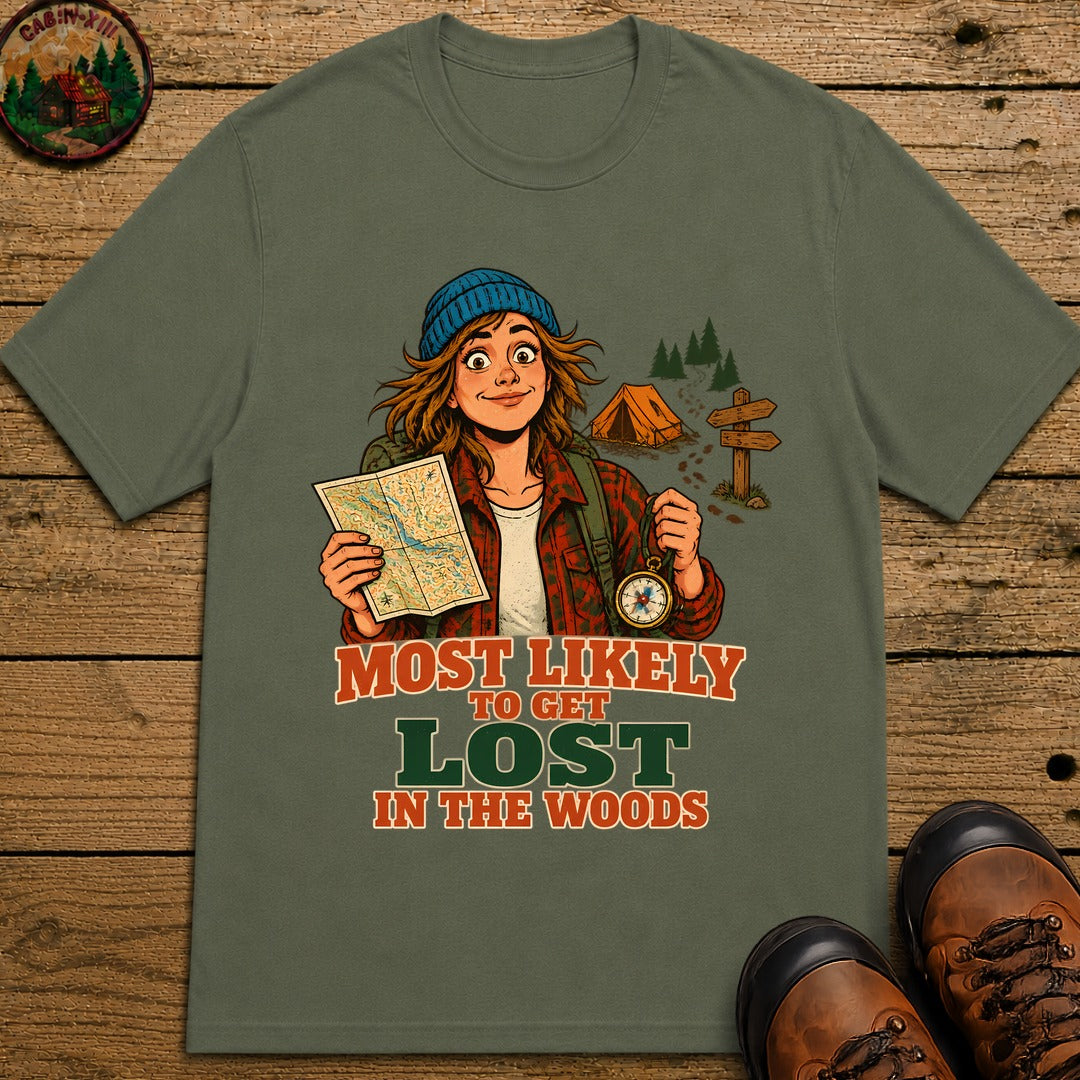 Most Likely To Get Lost In The Woods T-Shirt - Moss