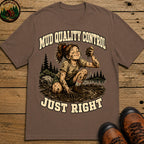 Mud Quality Control Just Right — Funny Outdoor Camping Tee - Espresso