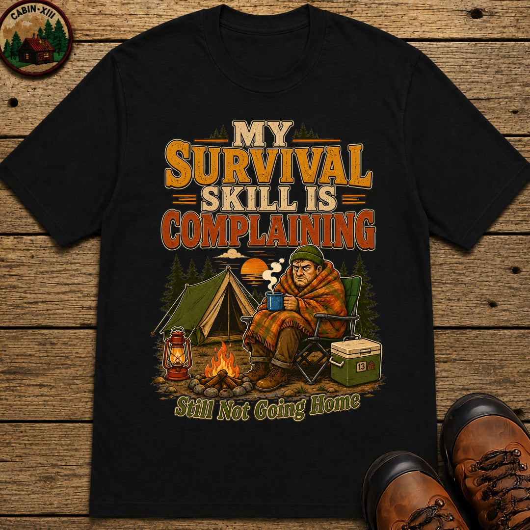 My Survival Skill Is Complaining T-Shirt - Black