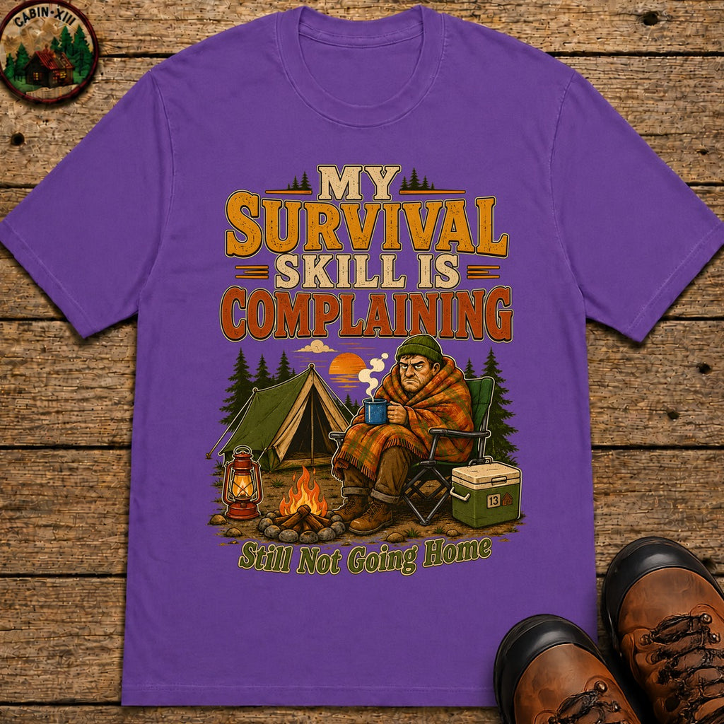 My Survival Skill Is Complaining T-Shirt - Grape