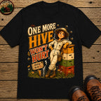 One More Hive Won't Hurt Funny Beekeeping Shirt - Black