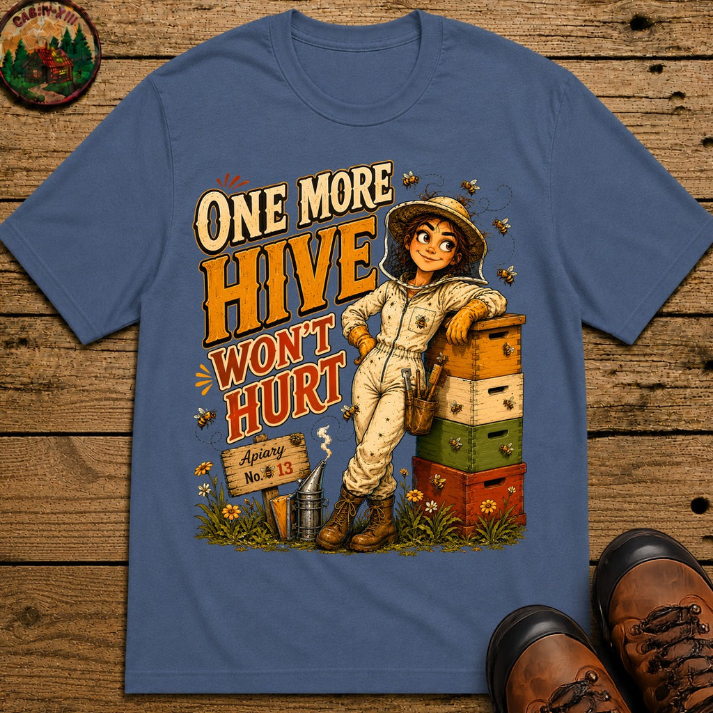 One More Hive Won't Hurt Funny Beekeeping Shirt - Blue Jean
