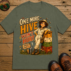 One More Hive Won't Hurt Funny Beekeeping Shirt - Moss