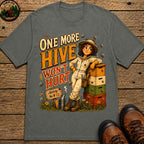 One More Hive Won't Hurt Funny Beekeeping Shirt - Pepper