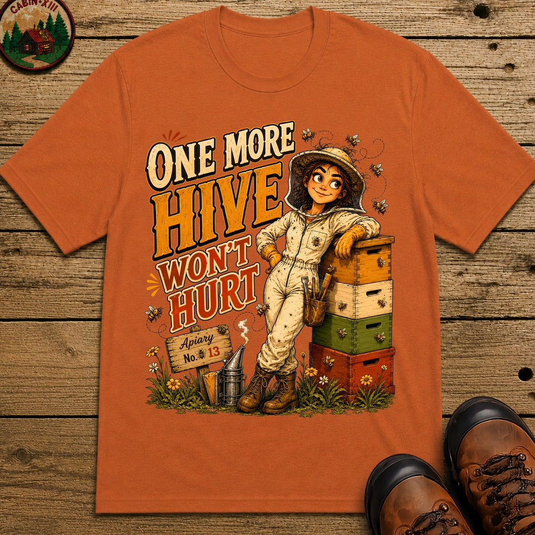 One More Hive Won't Hurt Funny Beekeeping Shirt - Yam