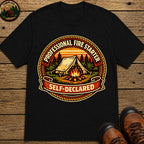 Professional Fire Starter Self-Declared — Funny Camping Tee - Black